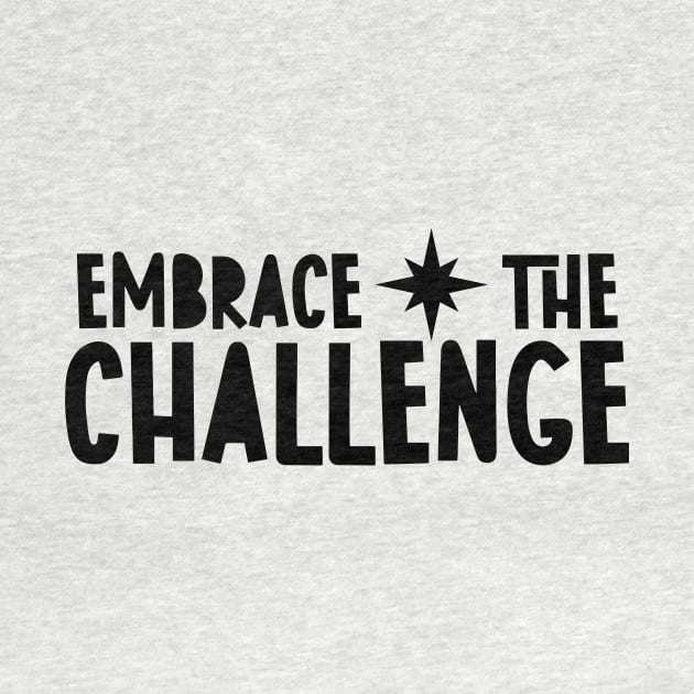 Embrace the Challenge by hsf